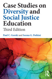 表紙画像: Case Studies on Diversity and Social Justice Education 3rd edition 9781032504216