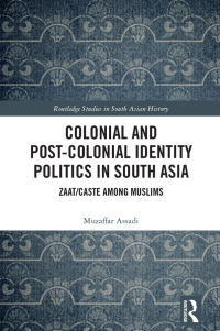 Titelbild: Colonial and Post-Colonial Identity Politics in South Asia 1st edition 9781032606637