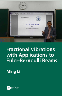 Cover image: Fractional Vibrations with Applications to Euler-Bernoulli Beams 1st edition 9781032603605