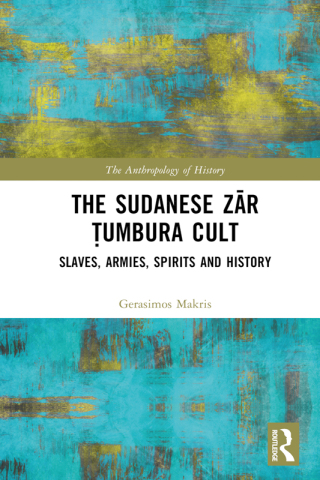 Cover image: The Sudanese Zār Ṭumbura Cult 1st edition 9781032411897