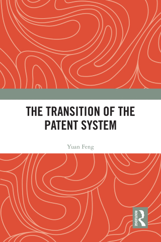 Cover image: The Transition of the Patent System 1st edition 9781032605289