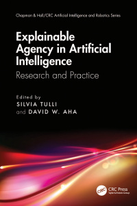 Cover image: Explainable Agency in Artificial Intelligence 1st edition 9781032409139