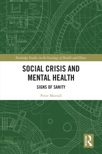 Omslagafbeelding: Social Crisis and Mental Health 1st edition 9781032122472