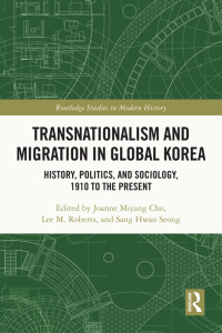 صورة الغلاف: Transnationalism and Migration in Global Korea 1st edition 9781032111650