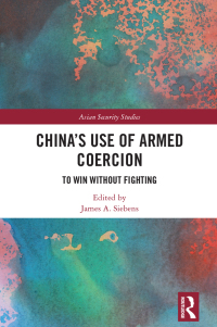 Cover image: China's Use of Armed Coercion 1st edition 9781032640082