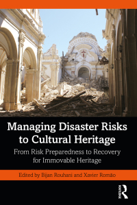 Cover image: Managing Disaster Risks to Cultural Heritage 1st edition 9781032204536