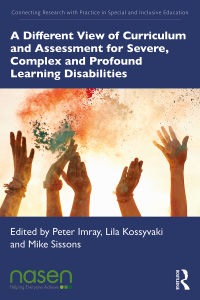 Titelbild: A Different View of Curriculum and Assessment for Severe, Complex and Profound Learning Disabilities 1st edition 9781032438603