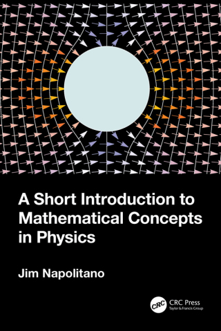 Titelbild: A Short Introduction to Mathematical Concepts in Physics 1st edition 9781032404301