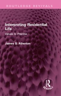 Cover image: Interpreting Residential Life 1st edition 9781032582276