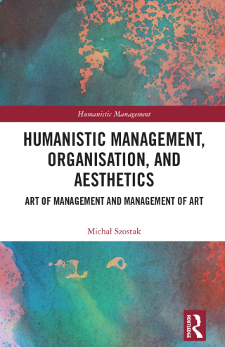 Cover image: Humanistic Management, Organization and Aesthetics 1st edition 9781032599854