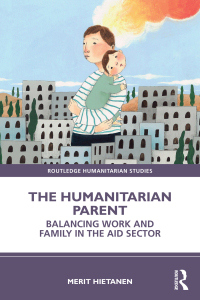 Omslagafbeelding: The Humanitarian Parent 1st edition 9781032294391