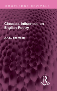 Cover image: Classical Influences on English Poetry 1st edition 9781032612379