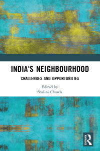 Cover image: India's Neighbourhood 1st edition 9781032617343