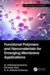 Cover image: Functional Polymers and Nanomaterials for Emerging Membrane Applications 1st edition 9781032489087