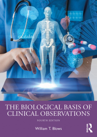 Cover image: The Biological Basis of Clinical Observations 4th edition 9781032484402