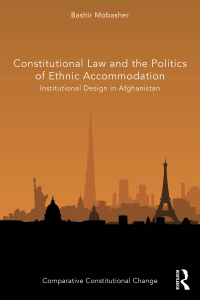 Cover image: Constitutional Law and the Politics of Ethnic Accommodation 1st edition 9780367715410