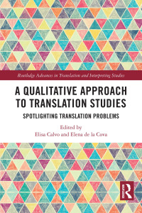 表紙画像: A Qualitative Approach to Translation Studies 1st edition 9781032182483