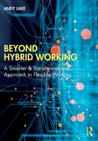 Imagen de portada: Beyond Hybrid Working 1st edition 9781032265742