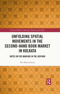 Cover image: Unfolding Spatial Movements in the Second-Hand Book Market in Kolkata 1st edition 9781032274829