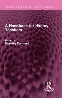 Cover image: A Handbook for History Teachers 1st edition 9781032616117