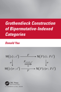 Cover image: Grothendieck Construction of Bipermutative-Indexed Categories 1st edition 9781032584041