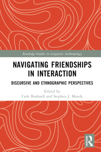表紙画像: Navigating Friendships in Interaction 1st edition 9781032463773