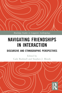 Cover image: Navigating Friendships in Interaction 1st edition 9781032463773