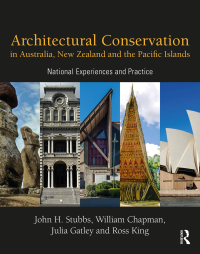 صورة الغلاف: Architectural Conservation in Australia, New Zealand and the Pacific Islands 1st edition 9780367654436