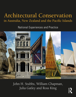 表紙画像: Architectural Conservation in Australia, New Zealand and the Pacific Islands 1st edition 9780367654436