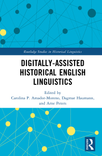 صورة الغلاف: Digitally-assisted Historical English Linguistics 1st edition 9781032418995