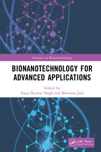 Cover image: Bionanotechnology for Advanced Applications 1st edition 9781032416120