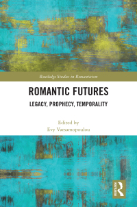 صورة الغلاف: Romantic Futures 1st edition 9781032334660