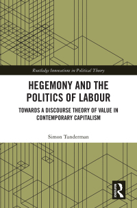 Cover image: Hegemony and the Politics of Labour 1st edition 9781032576909