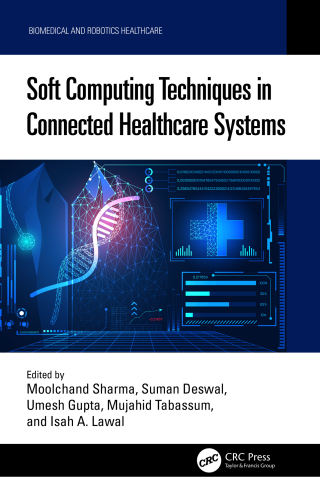 Cover image: Soft Computing Techniques in Connected Healthcare Systems 1st edition 9781032521299