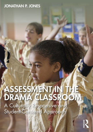 Cover image: Assessment in the Drama Classroom 1st edition 9781032549682