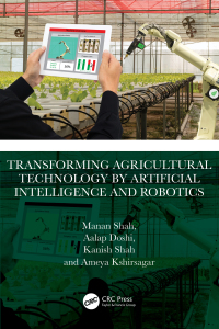 Immagine di copertina: Transforming Agricultural Technology by Artificial Intelligence and Robotics 1st edition 9781032072425