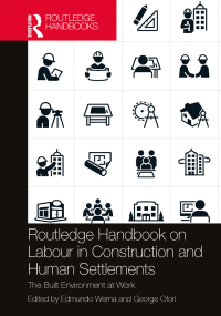 صورة الغلاف: Routledge Handbook on Labour in Construction and Human Settlements 1st edition 9781032201863