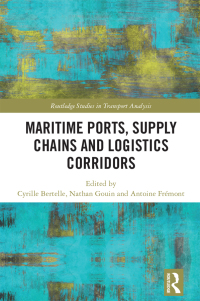 Omslagafbeelding: Maritime Ports, Supply Chains and Logistics Corridors 1st edition 9781032429410