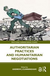 Titelbild: Authoritarian Practices and Humanitarian Negotiations 1st edition 9781032326795