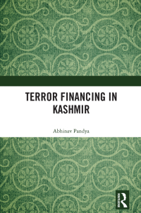 Cover image: Terror Financing in Kashmir 1st edition 9781032843346