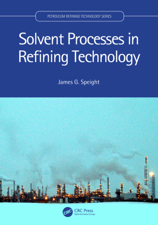 Cover image: Solvent Processes in Refining Technology 1st edition 9781032028002