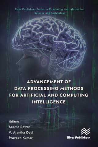 Imagen de portada: Advancement of Data Processing Methods for Artificial and Computing Intelligence 1st edition 9788770040174