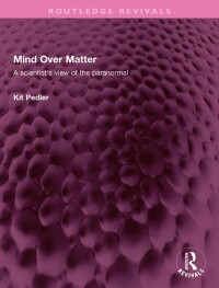 Cover image: Mind Over Matter 1st edition 9781032630526