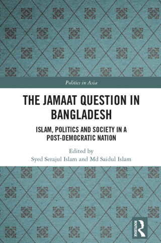 Cover image: The Jamaat Question in Bangladesh 1st edition 9781032316390