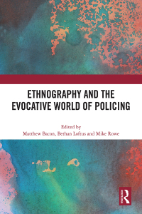 Imagen de portada: Ethnography and the Evocative World of Policing 1st edition 9781032595887