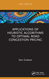 Cover image: Applications of Heuristic Algorithms to Optimal Road Congestion Pricing 1st edition 9781032415659