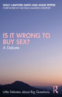 Cover image: Is It Wrong to Buy Sex? 1st edition 9780367770778