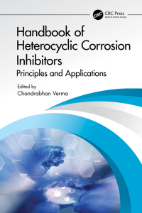 Cover image: Handbook of Heterocyclic Corrosion Inhibitors 1st edition 9781032454399