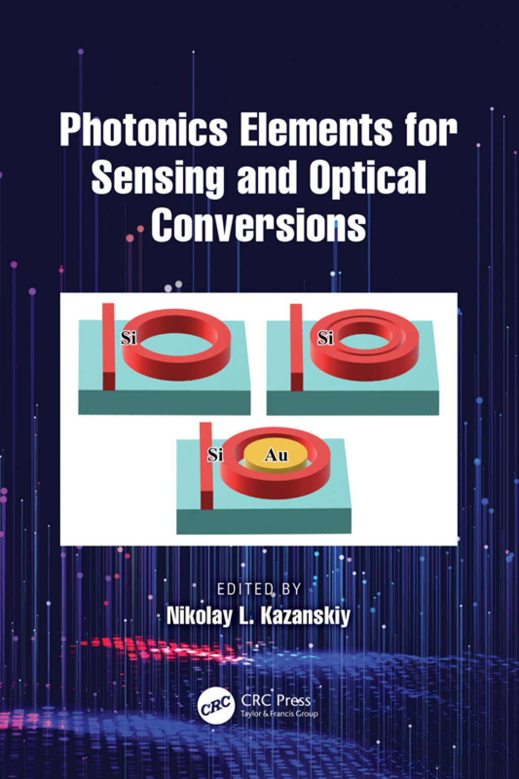 Photonics Elements for Sensing and Optical Conversions 1st Edition