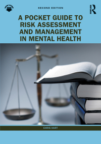 Omslagafbeelding: A Pocket Guide to Risk Assessment and Management in Mental Health 2nd edition 9780367774783
